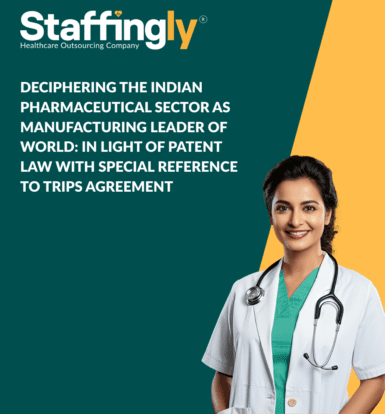 Deciphering the Indian Pharmaceutical sector as manufacturing leader of World In Light of Patent Law with special reference to TRIPS agreement