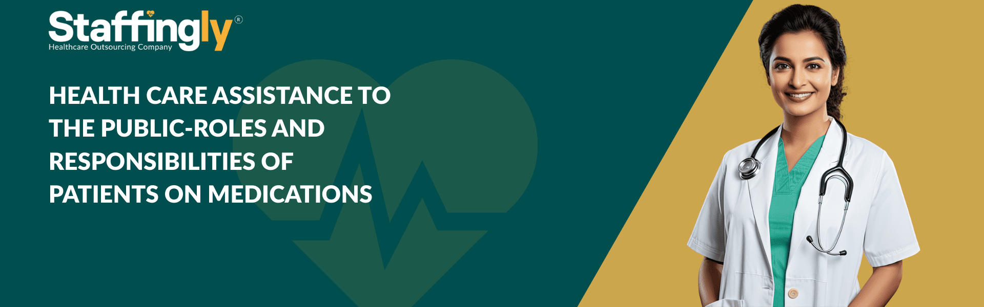 HEALTH CARE ASSISTANCE TO THE PUBLIC-ROLES AND RESPONSIBILITIES OF PATIENTS ON MEDICATIONS