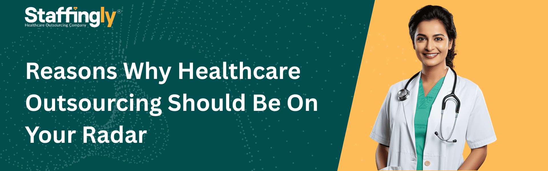 Reasons-Why-Healthcare-Outsourcing-Should-Be-On-Your-Radar