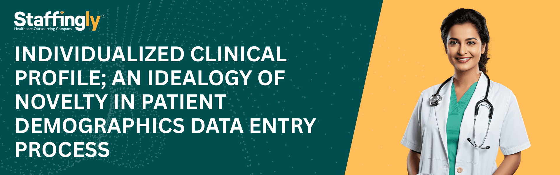 individualized-clinical-profile-an-idealogy-of-novelty-in-pateint-demographics-data-entry-process-bpo-outsourcing-india-philippines