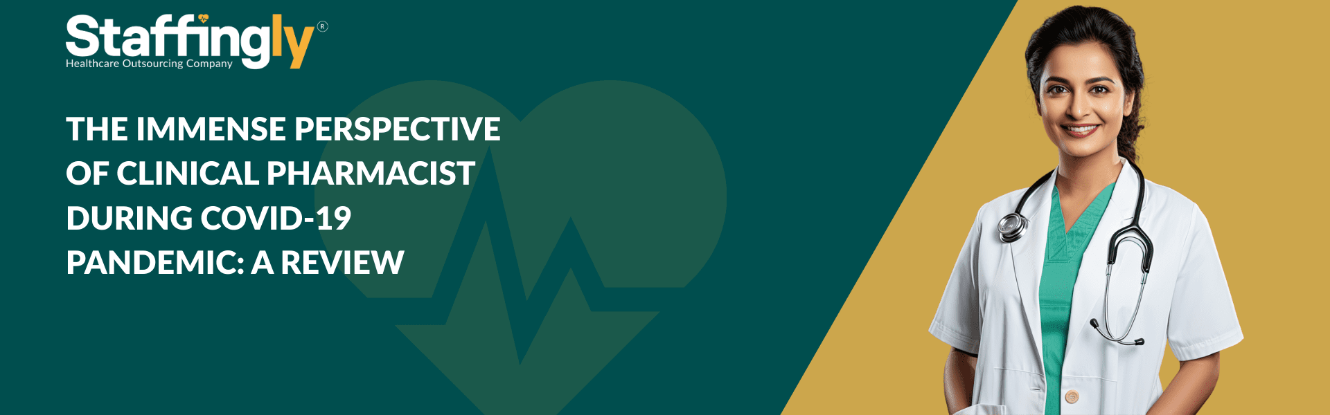 THE IMMENSE PERSPECTIVE OF CLINICAL PHARMACIST DURING COVID-19 PANDEMIC A REVIEW