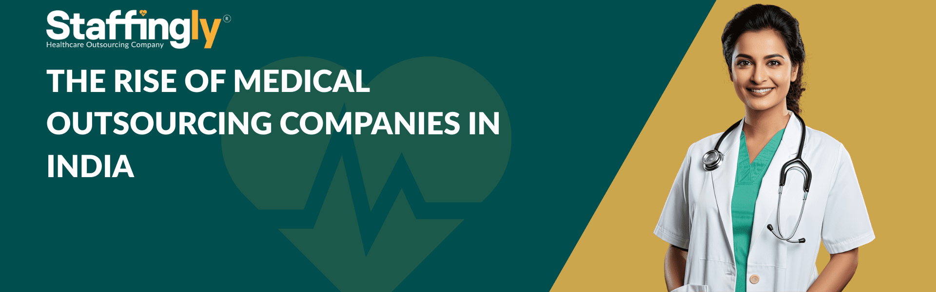 THE RISE OF MEDICAL OUTSOURCING COMPANIES IN INDIA