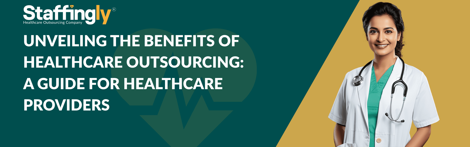 Unveiling the Benefits of Healthcare Outsourcing A Guide for Healthcare Providers