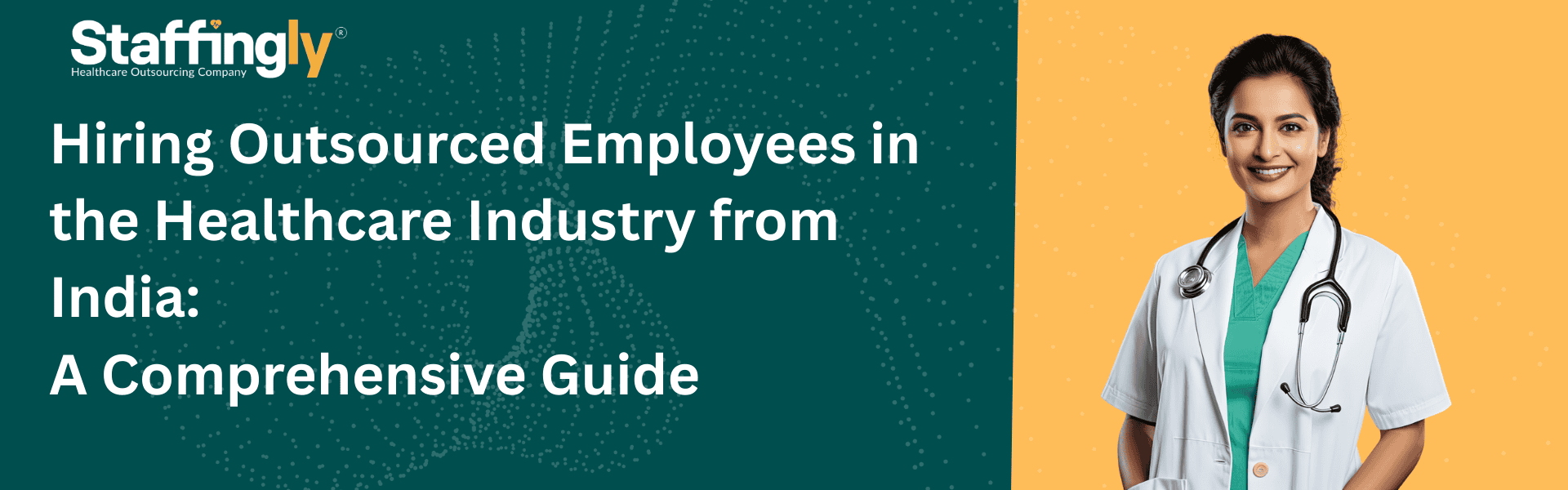 hiring-outsourced-employees-in-the-healthcare-industry-from-india-a-comprehensive-guide