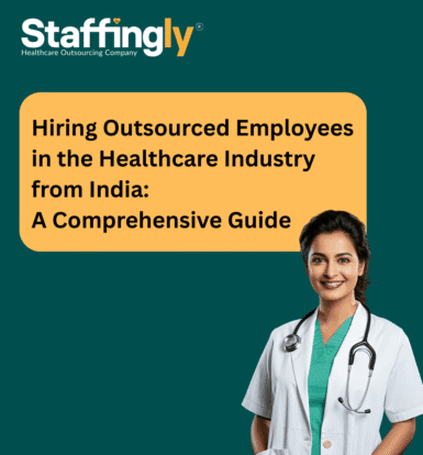 hiring-outsourced-employees-in-the-healthcare-industry-from-india-a-comprehensive-guide
