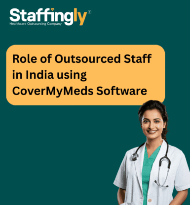role-of-outsourced-staff-in-india-using-covermymeds-software