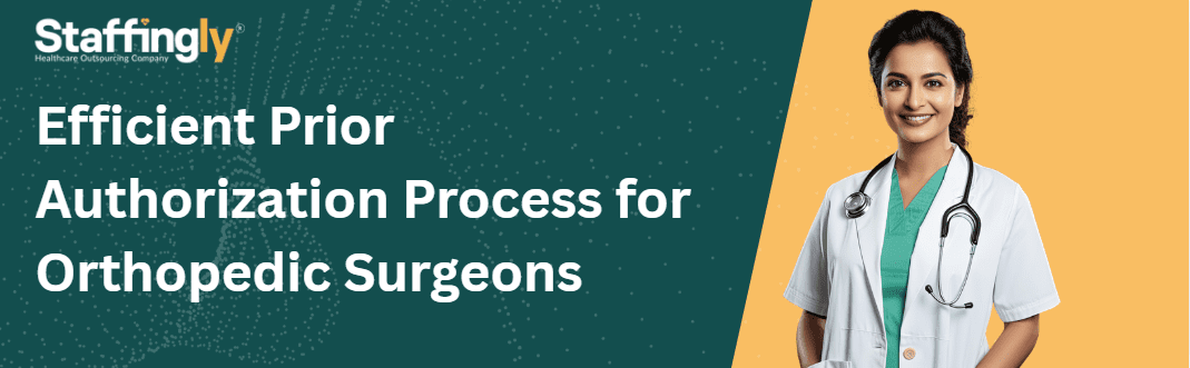 efficient-prior-authorization-process-for-orthopedic-surgeons