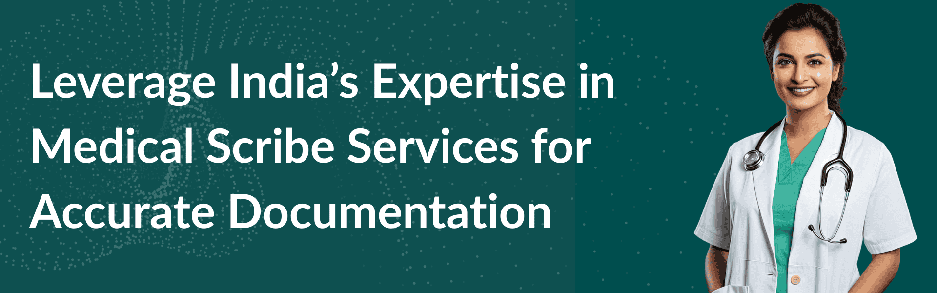 indias-expertise-medical-scribe-services-accurate-documentation