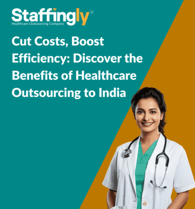cut-costs-boost-efficiency-discover-the-benefits-of-healthcare-outsourcing-to-india