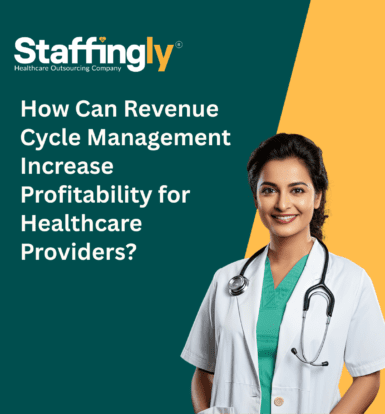 How Can Revenue Cycle Management Increase Profitability for Healthcare Providers