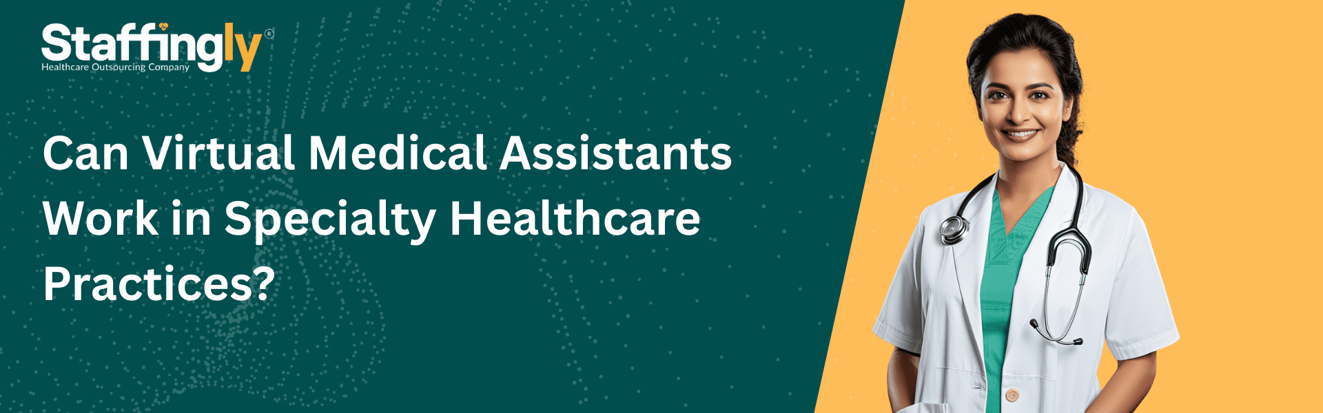 Can Virtual Medical Assistants Work in Specialty Healthcare Practices
