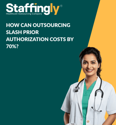 How Can Outsourcing Slash Prior Authorization Costs by 70%