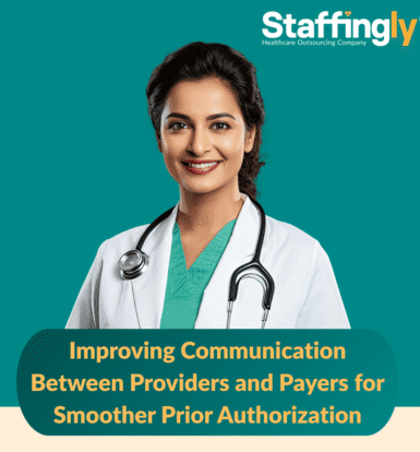 Outsourced professionals streamline prior authorization processes.