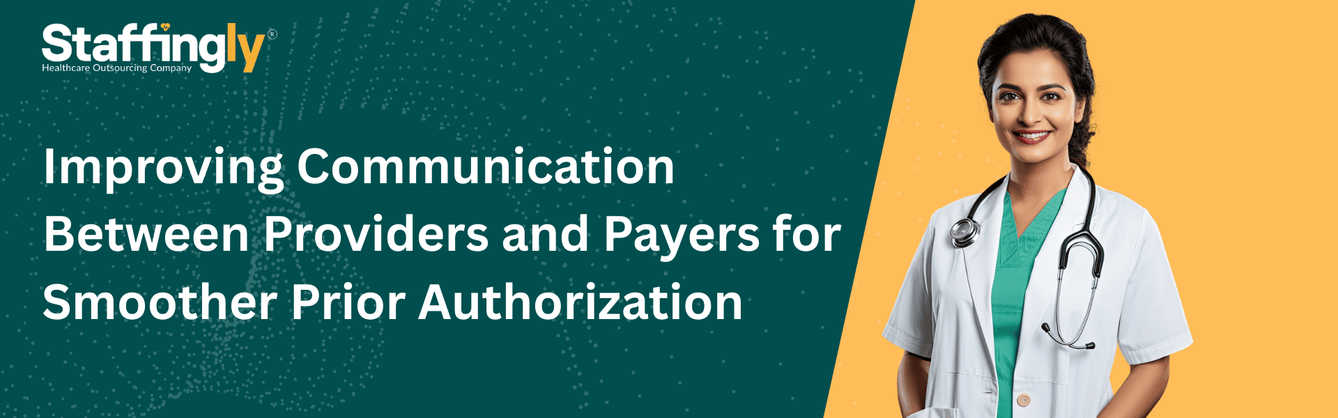 Outsourced professionals streamline prior authorization processes.