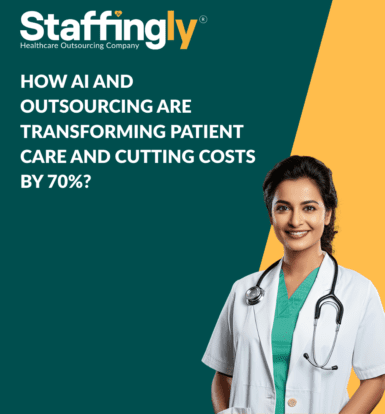 How AI and Outsourcing Are Transforming Patient Care and Cutting Costs by 70%