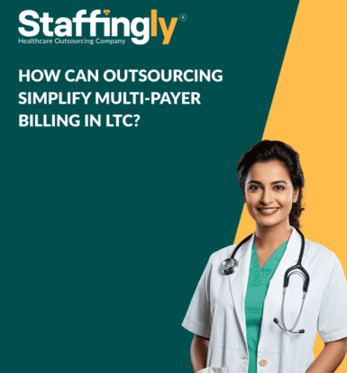 How Can Outsourcing Simplify Multi-Payer Billing in LTC