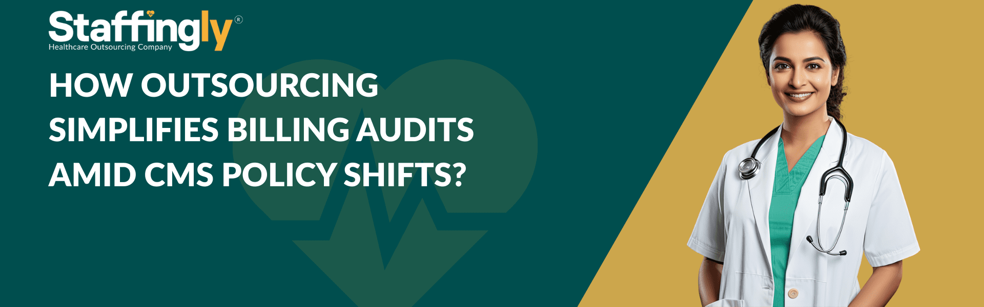 How Outsourcing Simplifies Billing Audits Amid CMS Policy Shifts