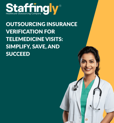 Outsourcing Insurance Verification for Telemedicine Visits Simplify, Save, and Succeed