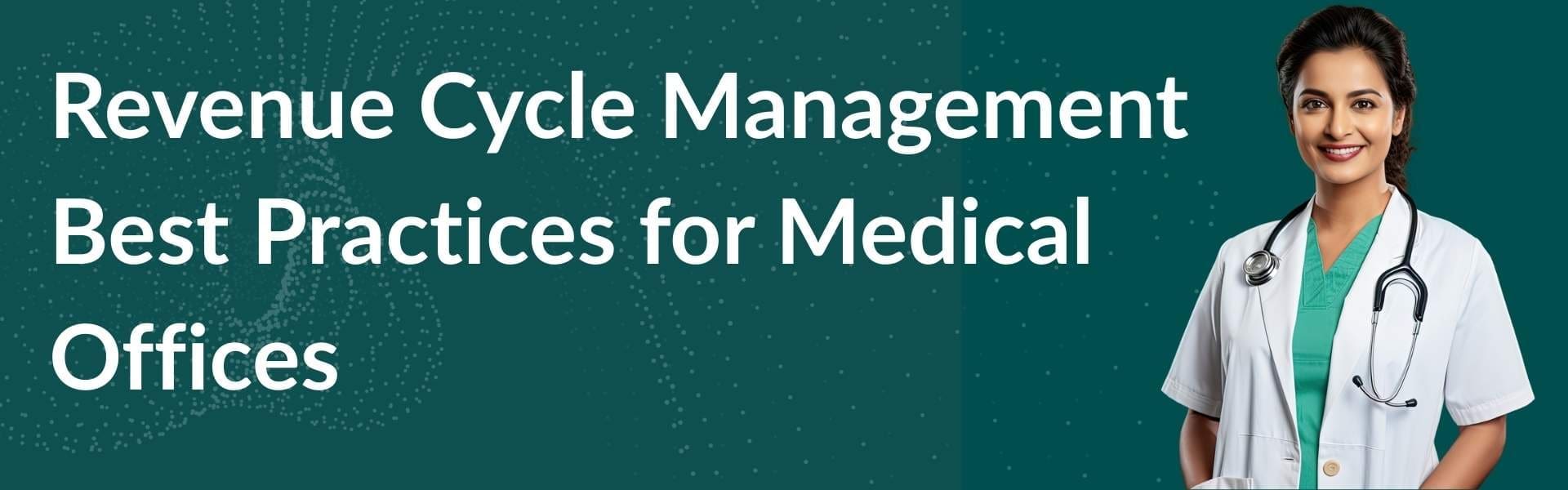 revenue-cycle-management-best-practices-for-medical-offices