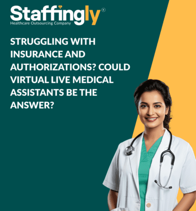 Struggling with Insurance and Authorizations Could Virtual Live Medical Assistants Be the Answer