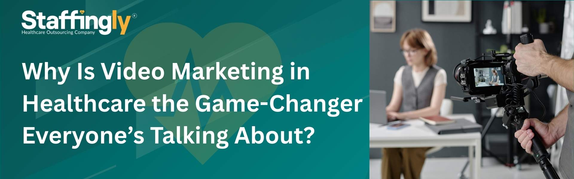 why-video-marketing-is-a-game-changer-in-healthcare