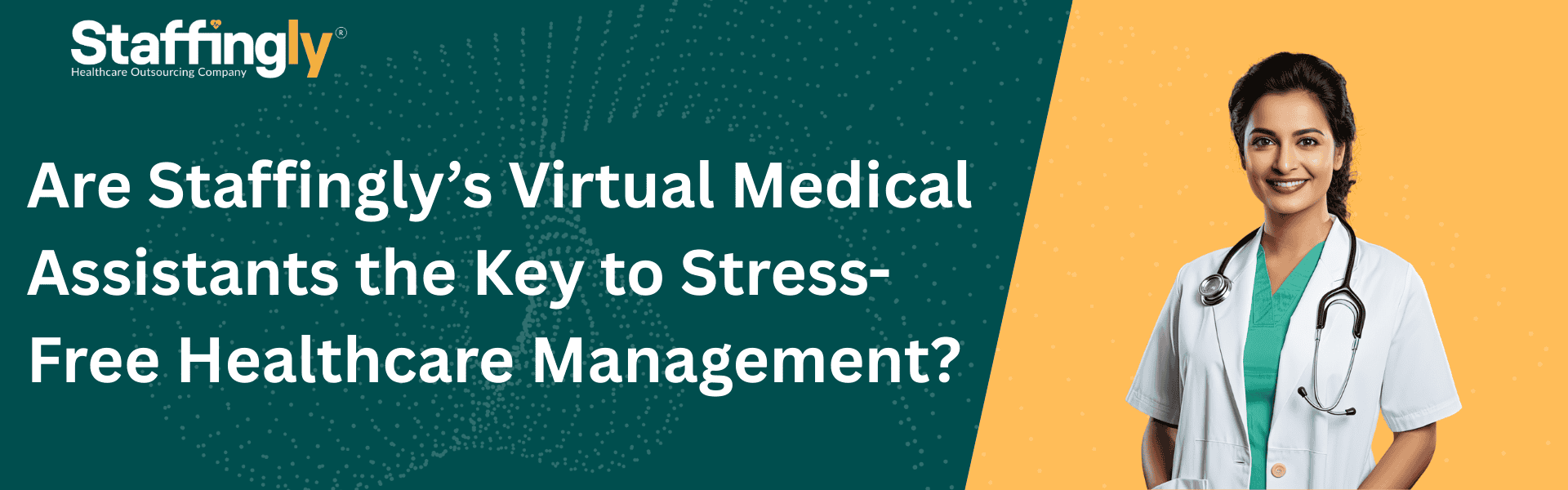 are-staffinglys-virtual-medical-assistants-the-key-to-stress-free-healthcare-management