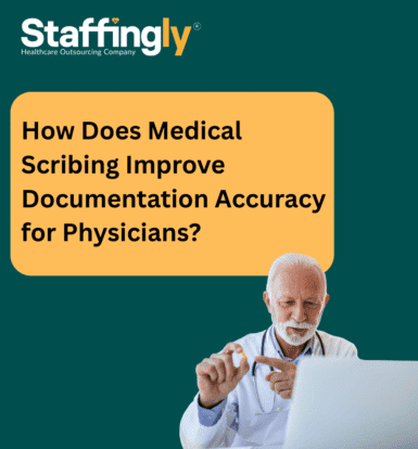 how-does-medical-scribing-improve-documentation-accuracy-for-physicians
