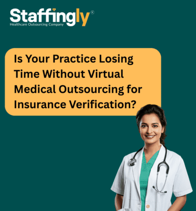 is-your-practice-losing-time-without-virtual-medical-outsourcing-for-insurance-verification