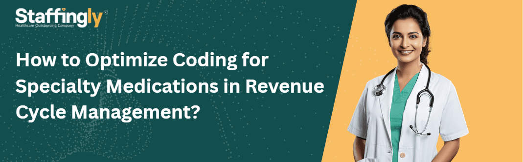 optimize-specialty-medication-coding-rcm