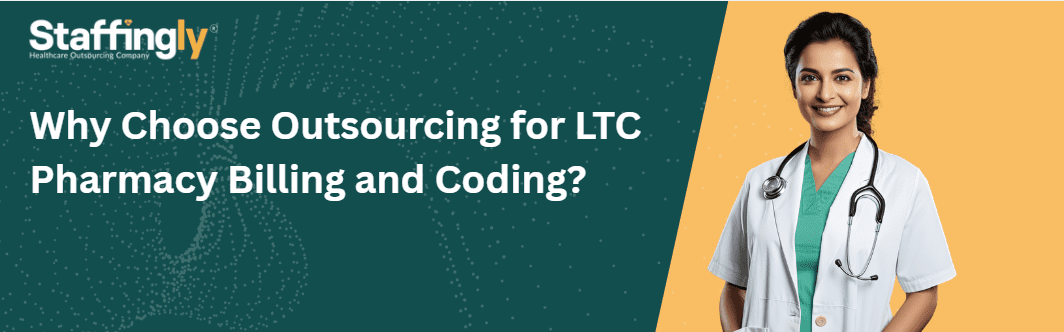 why-choose-outsourcing-for-ltc-pharmacy-billing-and-coding