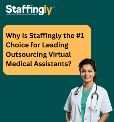 why-is-staffingly-the-1-choice-for-leading-outsourcing-virtual-medical-assistants