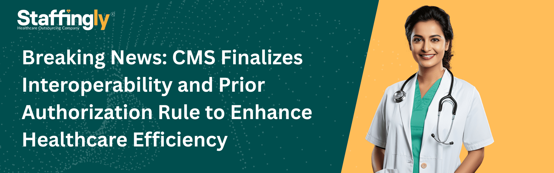 Breaking News CMS Finalizes Interoperability and Prior Authorization Rule to Enhance Healthcare Efficiency