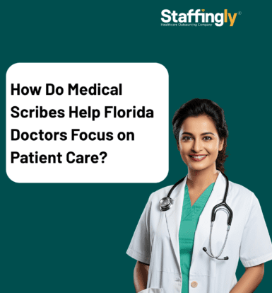 How-Do-Medical-Scribes-Help-Florida-Doctors-Focus-on-Patient-Care