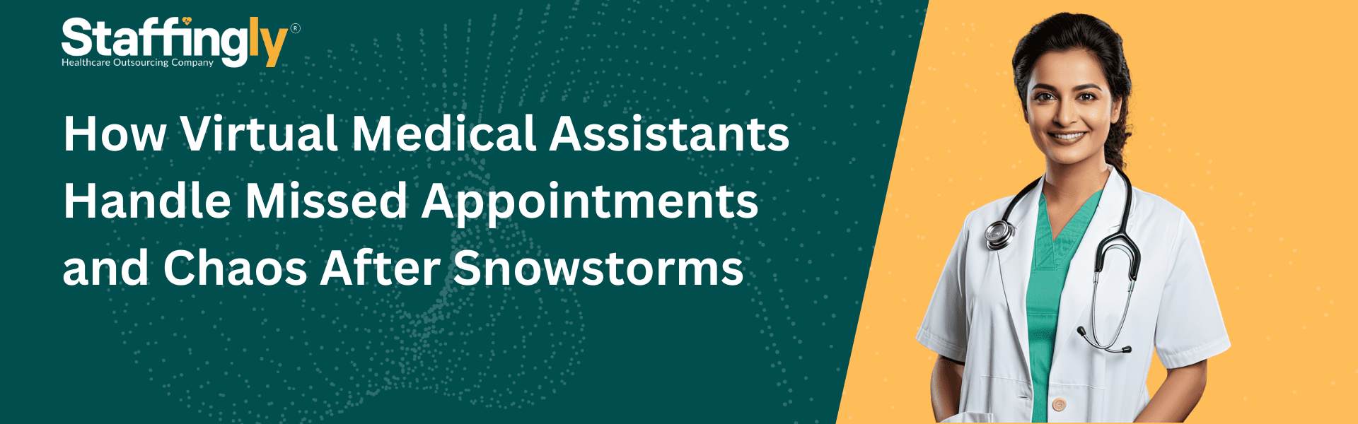 How-Virtual-Medical-Assistants-Handle-Missed-Appointments and-Chaos-After-Snowstorms