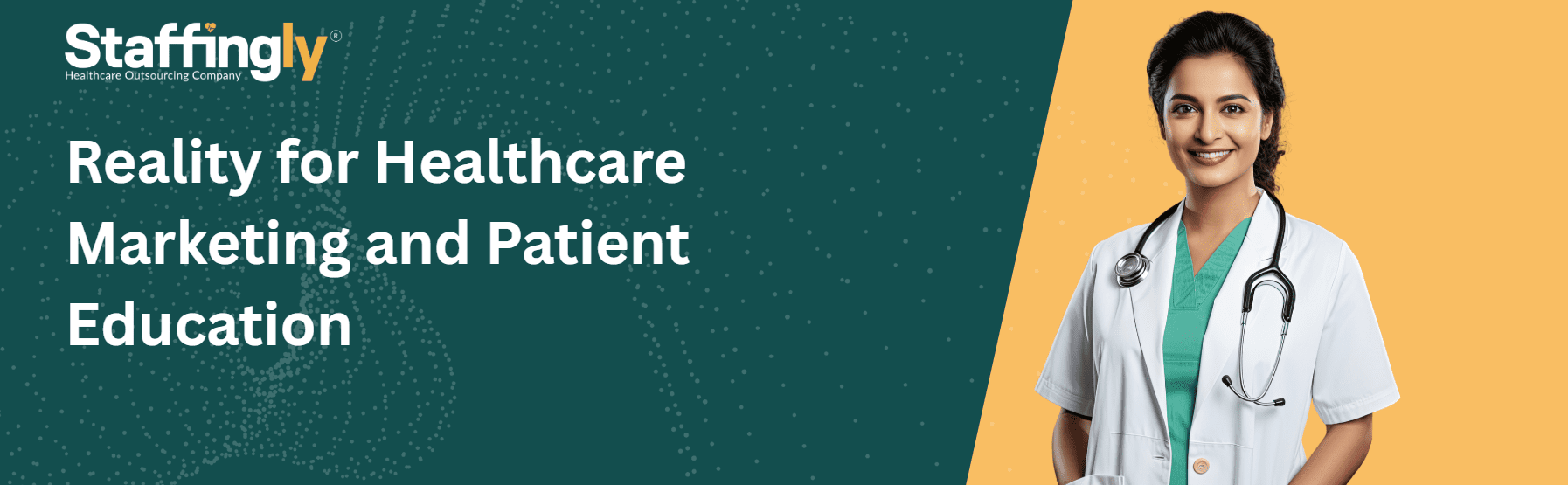 Reality for Healthcare Marketing and Patient Education