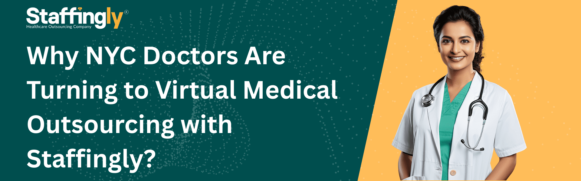 Why-NYC-Doctors-Are-Turning-to-Virtual-Medical-Outsourcing-with-Staffingly