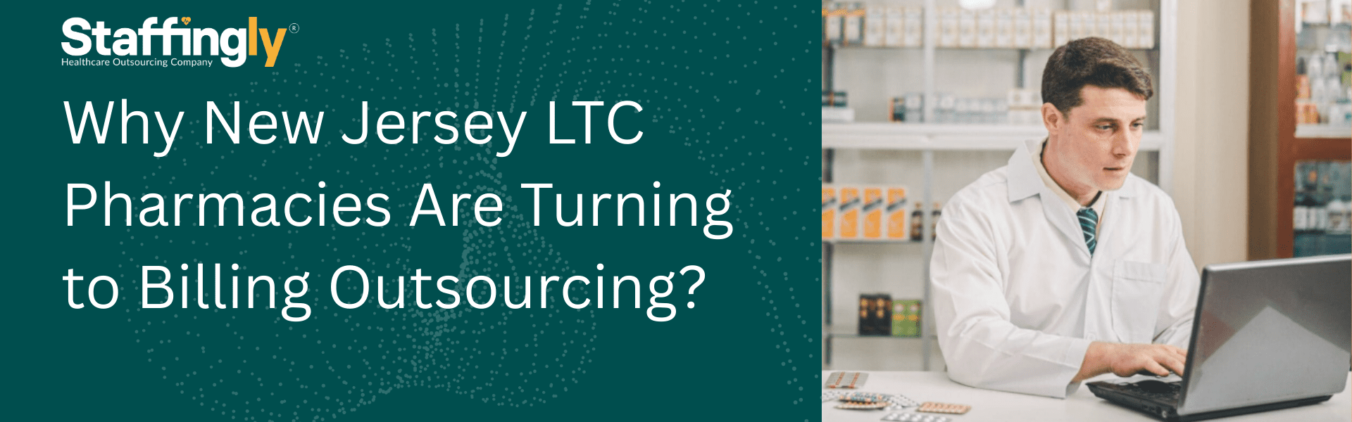 Why-New-Jersey-LTC-Pharmacies-Are-Turning-to-Billing-Outsourcing