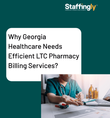 Why-georgia-Healthcare-Needs-Efficient-LTC-Pharmacy Billing-Services
