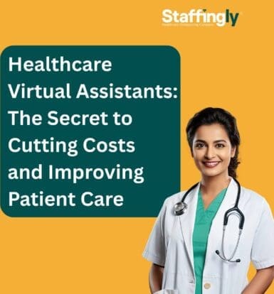 Healthcare virtual assistants helping medical practices cut costs and improve patient care efficiency