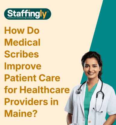 how-do-medical-scribes-improve-patient-care-for-healthcare-providers-in-maine
