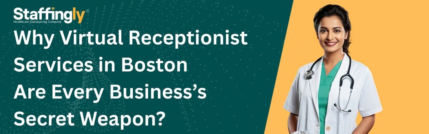 Virtual receptionist services in Boston supporting businesses with 24/7 call handling, appointment scheduling, and customer service – Staffingly outsourcing solutions