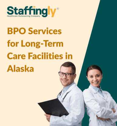 BPO services enhance efficiency in Alaska’s long-term care facilities