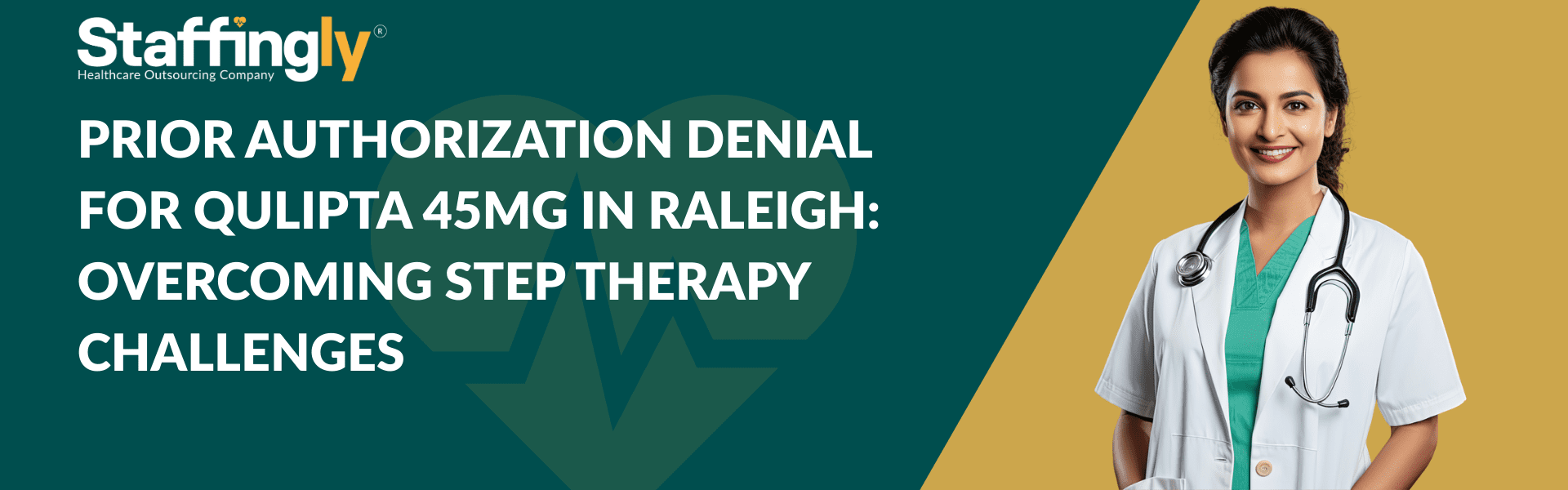 Prior Authorization Denial for Qulipta 45MG in Raleigh Overcoming Step Therapy Challenges