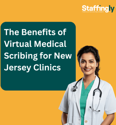 Virtual Medical Scribing helps New Jersey clinics improve efficiency and patient care.