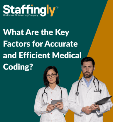 what-are-the-key-factors-for-accurate-and-efficient-medical-coding