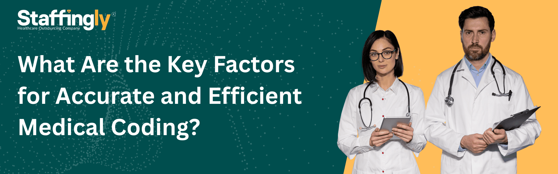what-are-the-key-factors-for-accurate-and-efficient-medical-coding