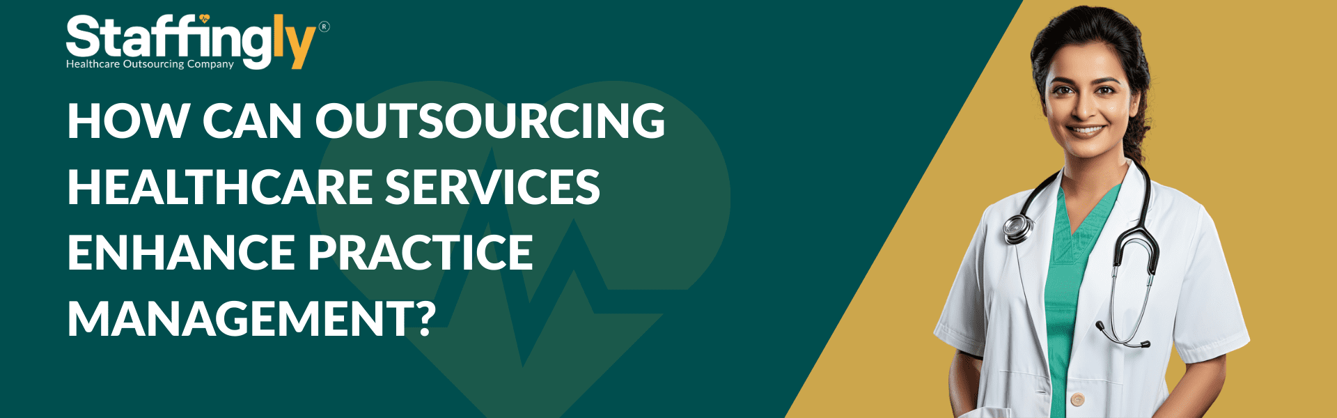 How Can Outsourcing Healthcare Services Enhance Practice Management