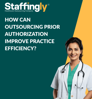 How Can Outsourcing Prior Authorization Improve Practice Efficiency