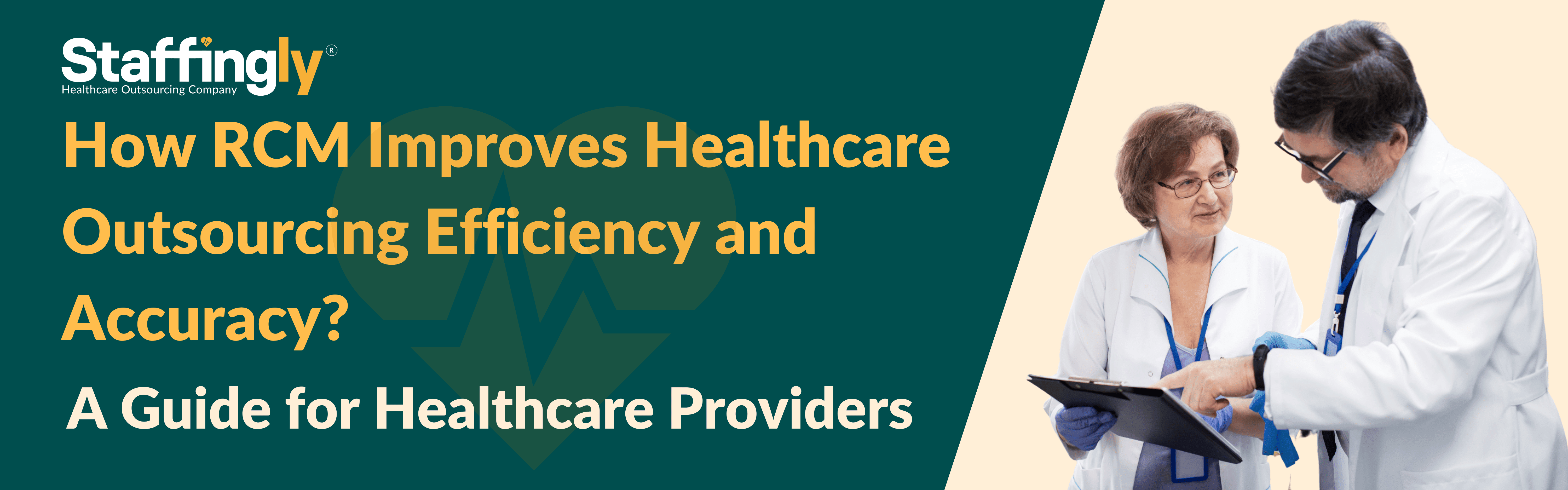 RCM Enhancing Healthcare Outsourcing Efficiency and Accuracy