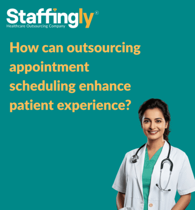 Outsourcing Appointment Scheduling to Enhance Patient Experience